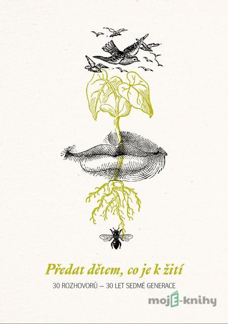 Předat dětem, co je k žití - Kolektiv autorů Předat dětem, co je k žití - Kolektiv autorů