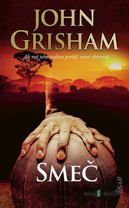 Smeč - John Grisham Smeč - John Grisham
