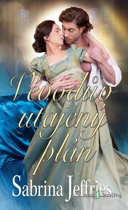 Vévodův utajený plán - Sabrina Jeffries Vévodův utajený plán - Sabrina Jeffries