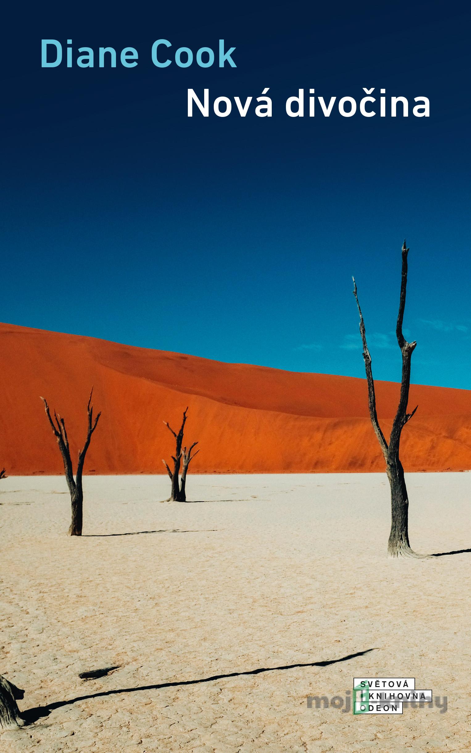 Nová divočina - Diane Cook Nová divočina - Diane Cook