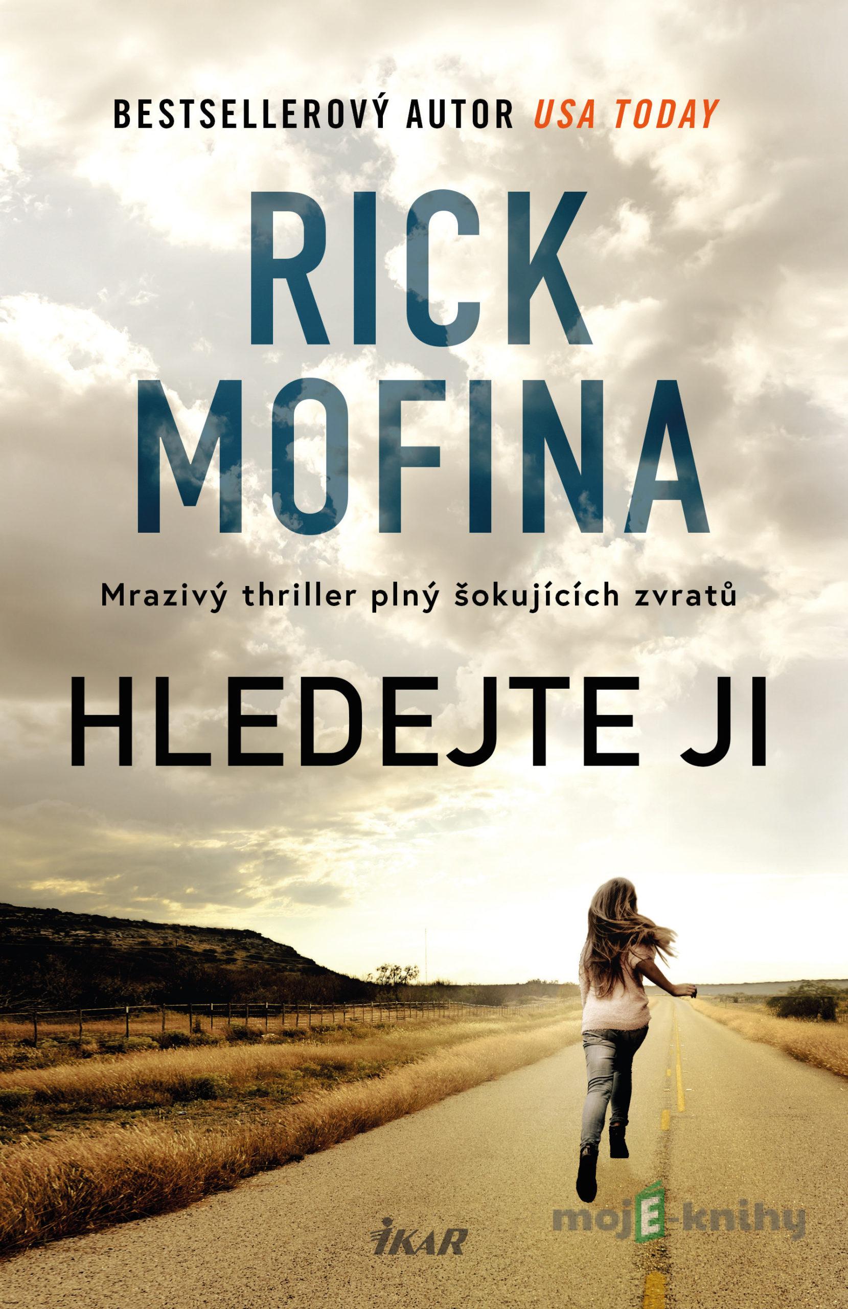 Hledejte ji - Rick Mofina Hledejte ji - Rick Mofina