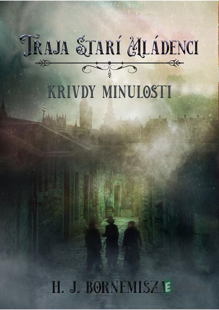 Traja starí mládenci - H. J. Bornemisza Traja starí mládenci - H. J. Bornemisza