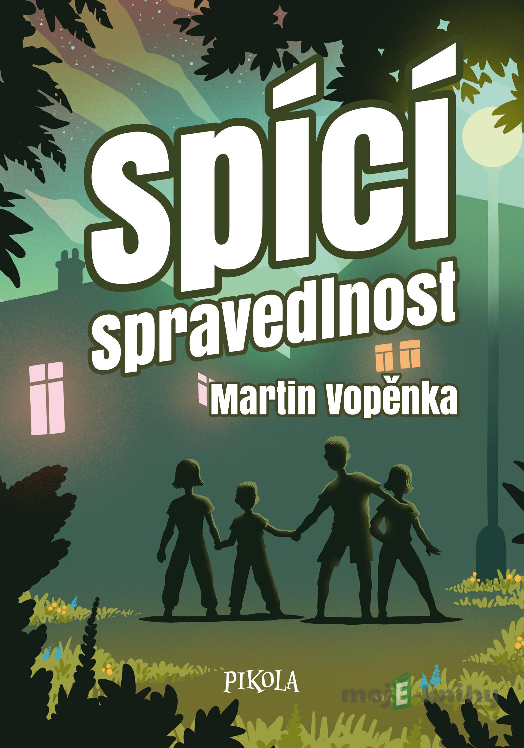 Spící spravedlnost - Martin Vopěnka Spící spravedlnost - Martin Vopěnka