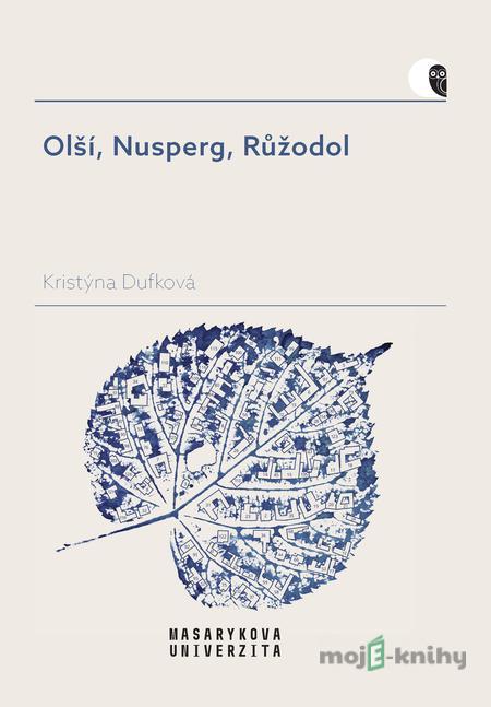 Olší, Nusperg, Růžodol - Kristýna Dufková Olší, Nusperg, Růžodol - Kristýna Dufková