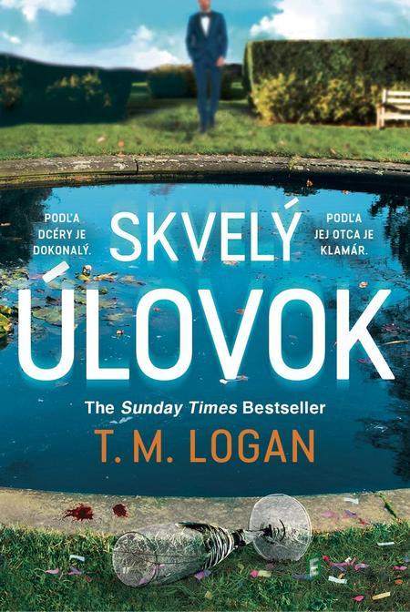 Skvelý úlovok - T.M. Logan Skvelý úlovok - T.M. Logan