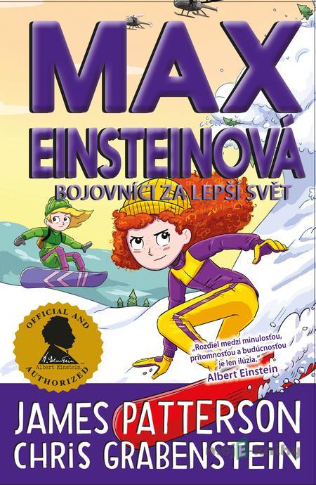 Max Einsteinová: Bojovníci za lepší svět (4) - Chris Grabenstein, James Patterson Max Einsteinová: Bojovníci za lepší svět (4) - Chris Grabenstein, James Patterson