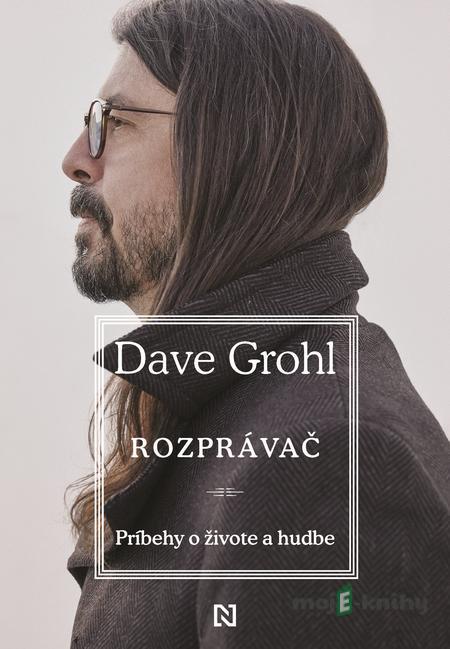 Rozprávač - Dave Grohl Rozprávač - Dave Grohl