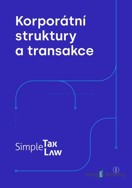 Korporátní struktury a transakce - Michal Hanych Korporátní struktury a transakce - Michal Hanych
