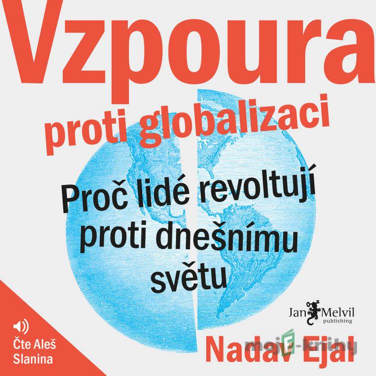 Vzpoura proti globalizaci - Nadav Eyal Vzpoura proti globalizaci - Nadav Eyal