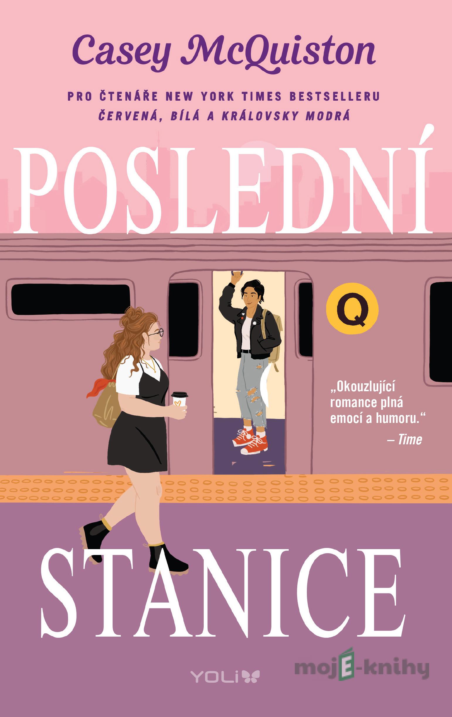 Poslední stanice - Casey McQuiston Poslední stanice - Casey McQuiston
