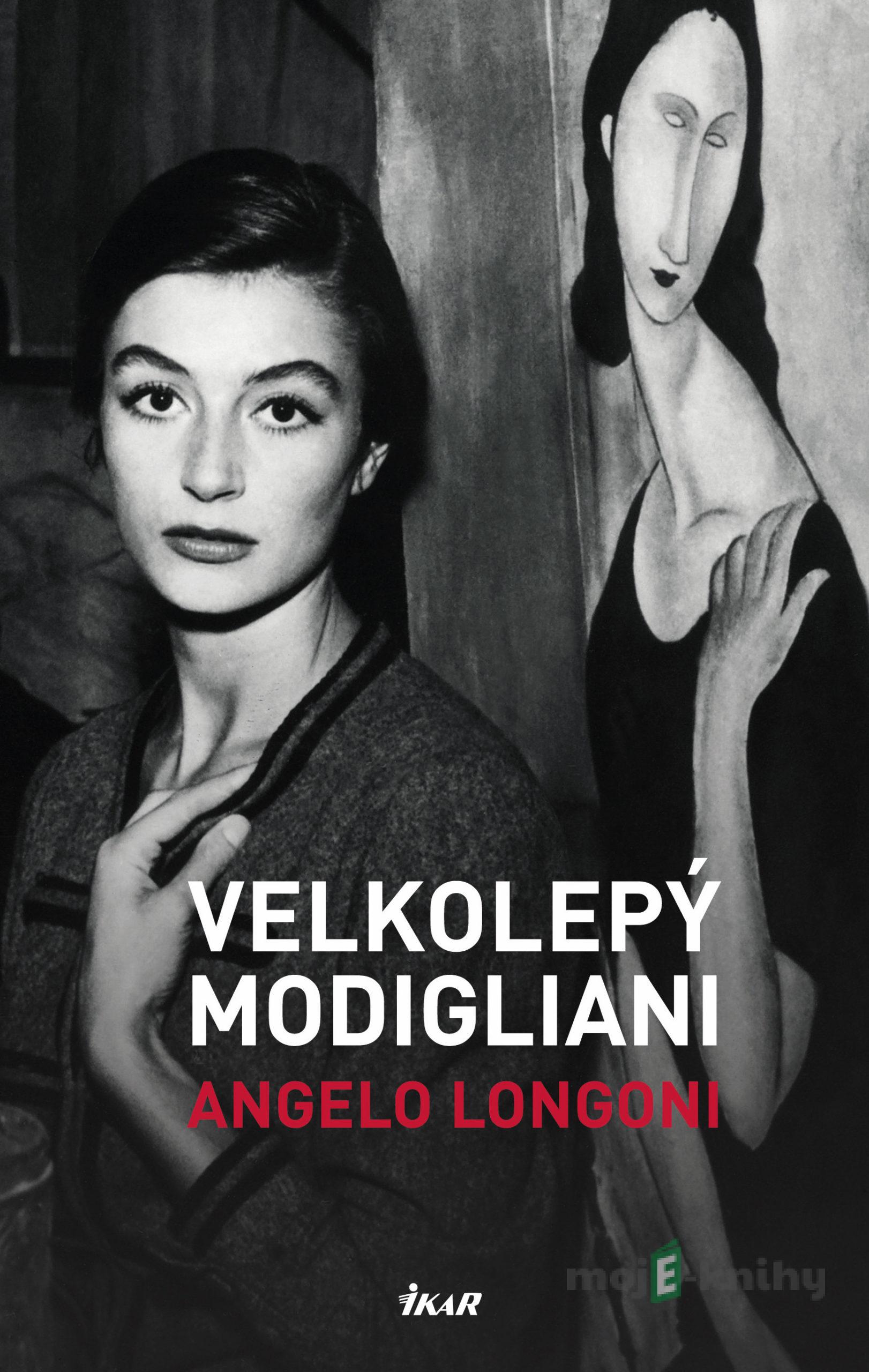 Velkolepý Modigliani - Angelo Longoni Velkolepý Modigliani - Angelo Longoni