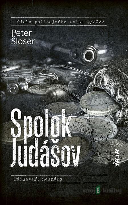 Spolok Judášov - Peter Šloser Spolok Judášov - Peter Šloser
