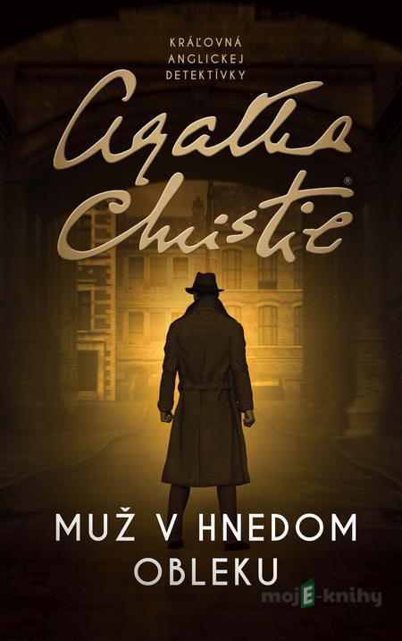 Muž v hnedom obleku - Agatha Christie Muž v hnedom obleku - Agatha Christie
