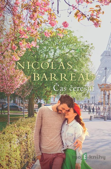 Čas čerešní - Nicolas Barreau Čas čerešní - Nicolas Barreau