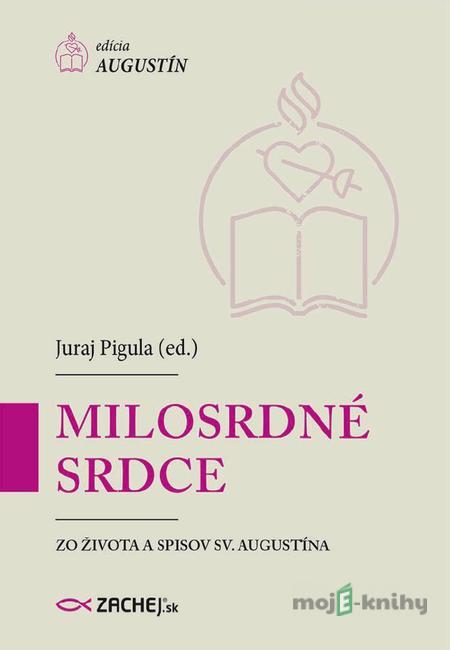 Milosrdné srdce - Juraj Pigula Milosrdné srdce - Juraj Pigula