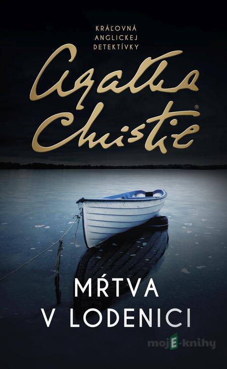 Mŕtva v lodenici - Agatha Christie Mŕtva v lodenici - Agatha Christie
