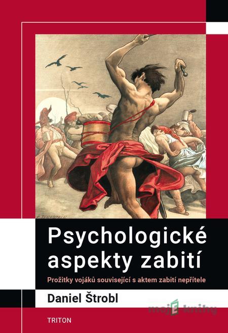 Psychologické aspekty zabití - Daniel Štrobl Psychologické aspekty zabití - Daniel Štrobl
