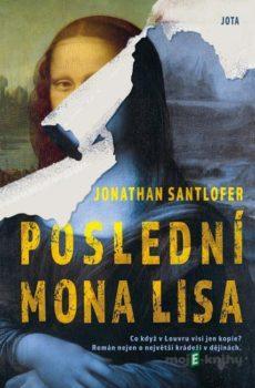 Poslední Mona Lisa - Jonathan Santlofer