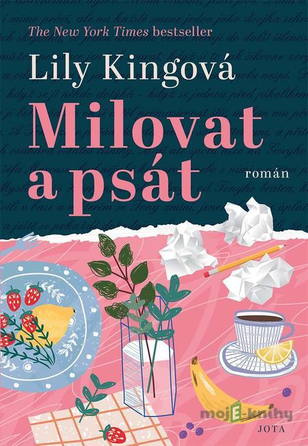 Milovat a psát - Lily King Milovat a psát - Lily King