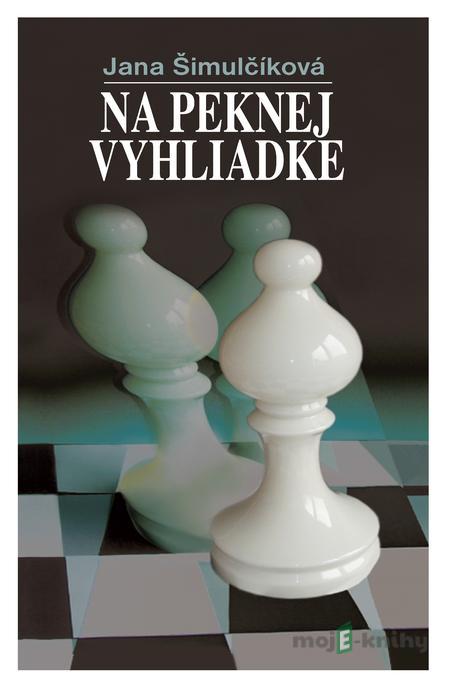 Na peknej vyhliadke - Jana Šimulčíková Na peknej vyhliadke - Jana Šimulčíková