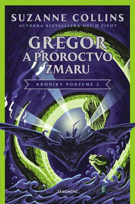 Gregor a Proroctvo zmaru - Suzanne Collins Gregor a Proroctvo zmaru - Suzanne Collins