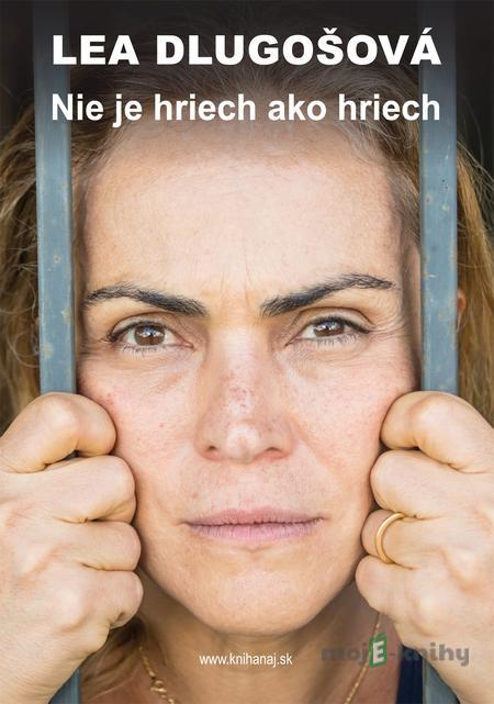Nie je hriech ako hriech - Lea Dlugošová Nie je hriech ako hriech - Lea Dlugošová
