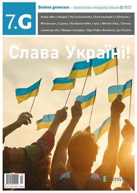 Sedmá generace — společensko-ekologický časopis 2/2022 - Kolektiv autorů Sedmá generace — společensko-ekologický časopis 2/2022 - Kolektiv autorů