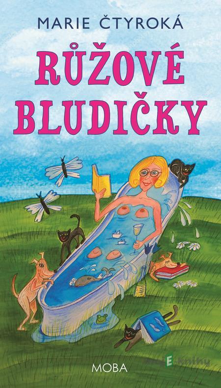 Růžové bludičky - Marie Čtyřoká Růžové bludičky - Marie Čtyřoká