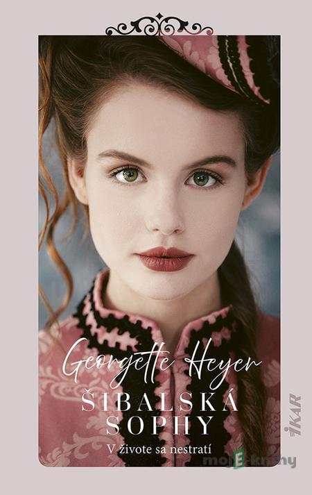 Šibalská Sophy - Georgette Heyer Šibalská Sophy - Georgette Heyer
