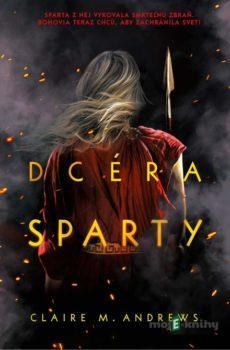 Dcéra Sparty - Claire M. Andrews
