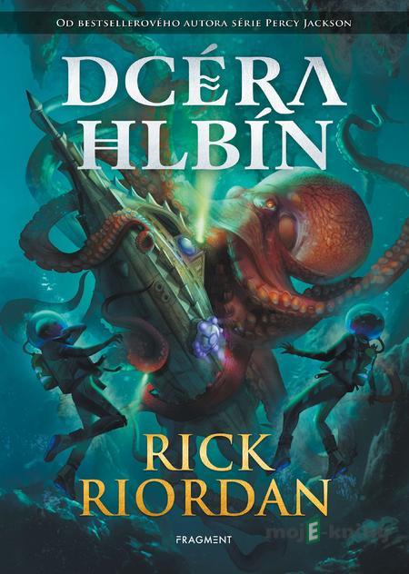 Dcéra hlbín - Rick Riordan Dcéra hlbín - Rick Riordan