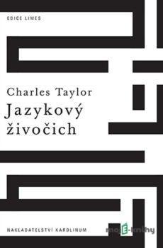 Jazykový živočich - Charles Taylor