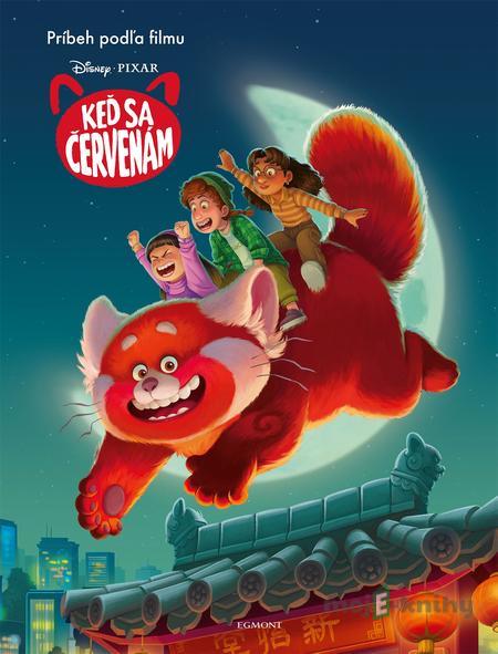 Keď sa červenám: Príbeh podľa filmu - Kolektív autorov Keď sa červenám: Príbeh podľa filmu - Kolektív autorov