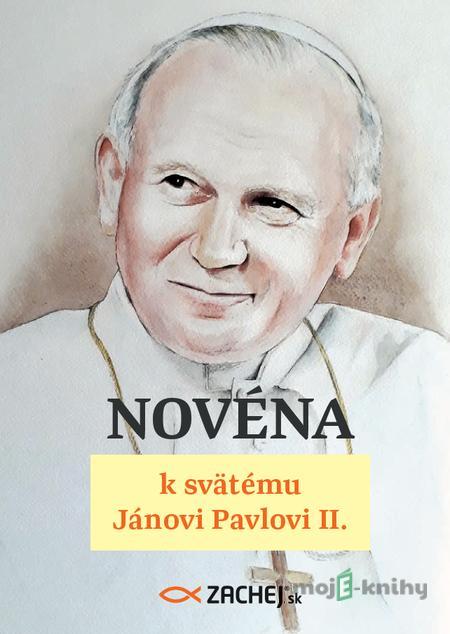 Novéna k svätému Jánovi Pavlovi II. - Martin Majda