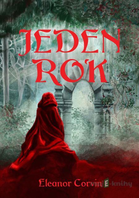 Jeden rok - Eleanor Corvin Jeden rok - Eleanor Corvin