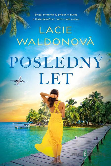 Posledný let - Lacie Waldon Posledný let - Lacie Waldon