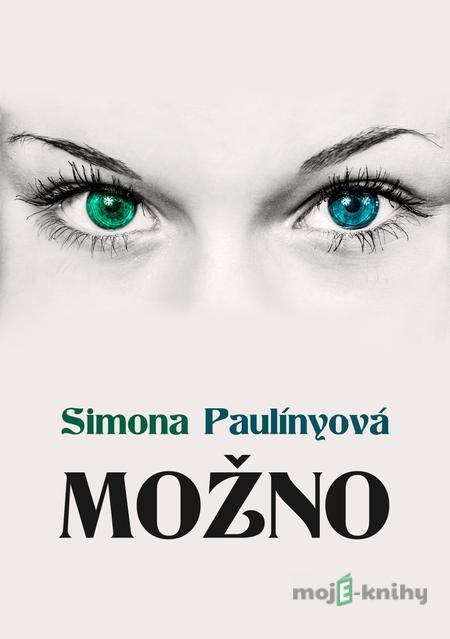 Možno - Simona Paulínyová Možno - Simona Paulínyová