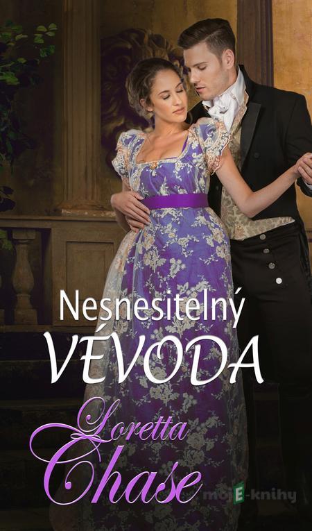 Nesnesitelný vévoda - Loretta Chase Nesnesitelný vévoda - Loretta Chase