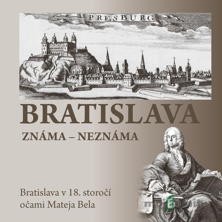 Bratislava známa - neznáma - Erika Juríková Bratislava známa - neznáma - Erika Juríková