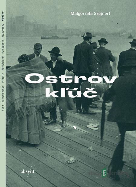 Ostrov kľúč - Małgorzata Szejnert Ostrov kľúč - Małgorzata Szejnert
