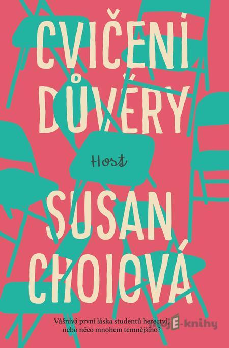 Cvičení důvěry - Susan Choiová Cvičení důvěry - Susan Choiová