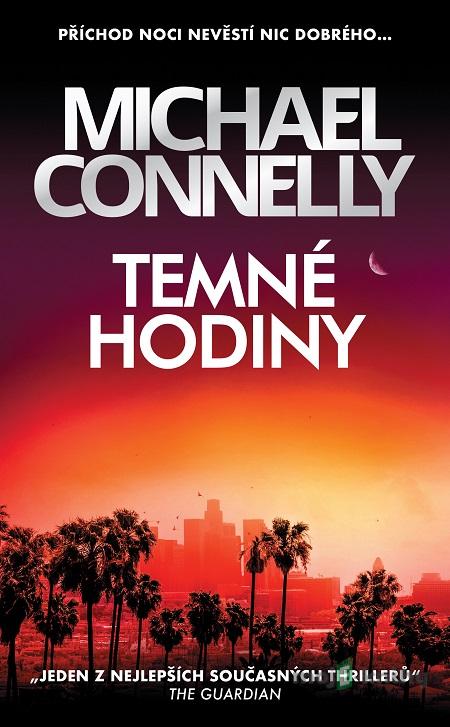 Temné hodiny - Michael Connelly Temné hodiny - Michael Connelly