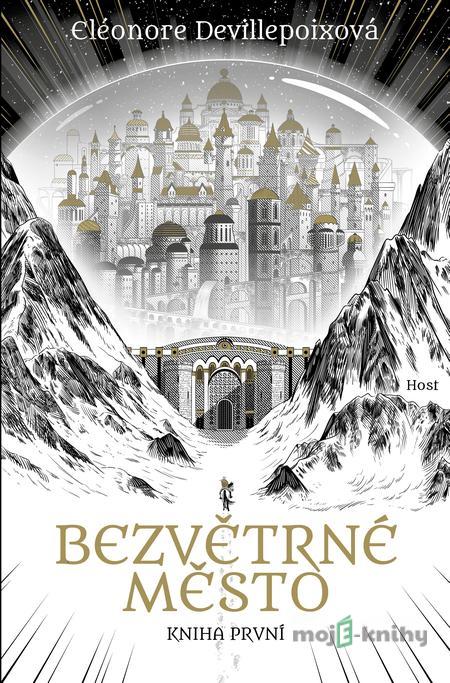 Bezvětrné město - Eléonore Devillepoix Bezvětrné město - Eléonore Devillepoix