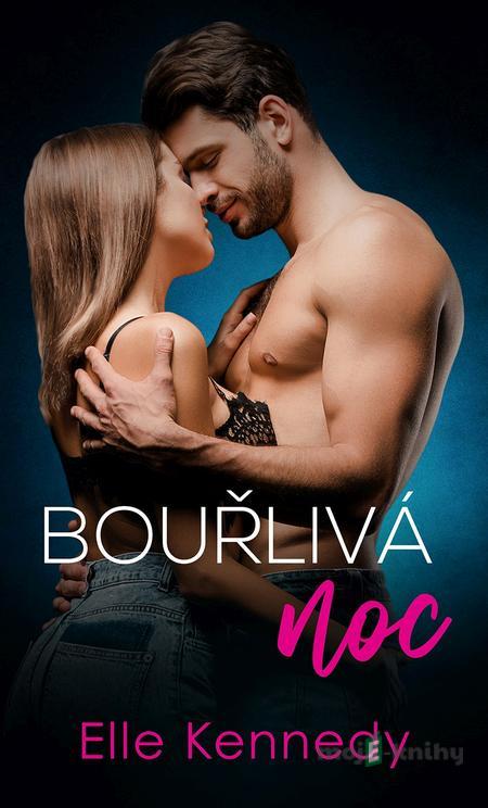Bouřlivá noc - Elle Kennedy Bouřlivá noc - Elle Kennedy