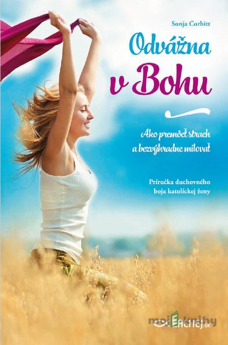 Odvážna v Bohu - Sonja Corbitt Odvážna v Bohu - Sonja Corbitt