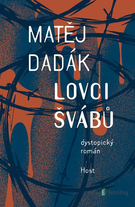 Lovci švábů - Matěj Dadák Lovci švábů - Matěj Dadák
