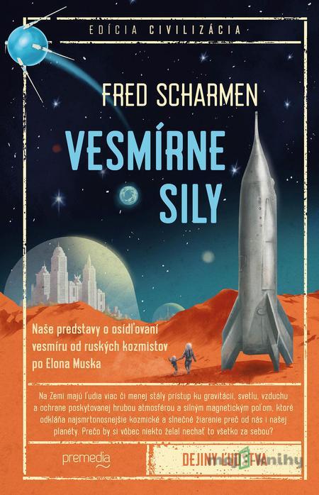 Vesmírne sily - Fred Scharmen Vesmírne sily - Fred Scharmen