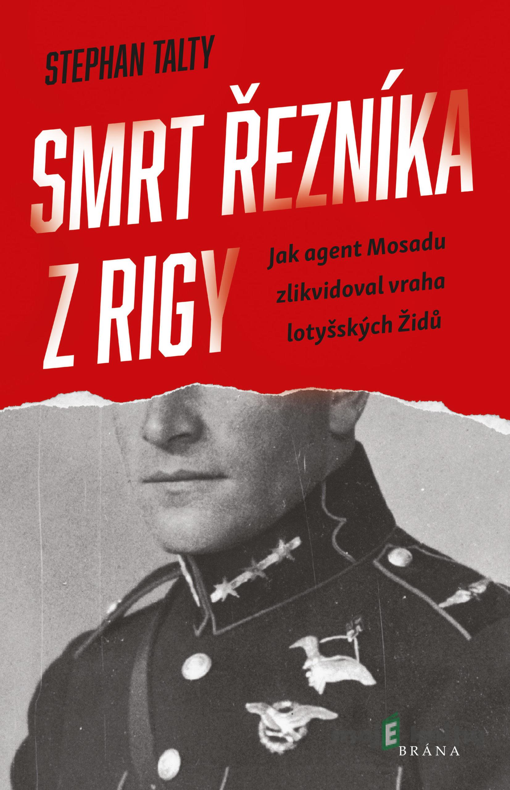 Smrt řezníka z Rigy - Stephan Talty Smrt řezníka z Rigy - Stephan Talty