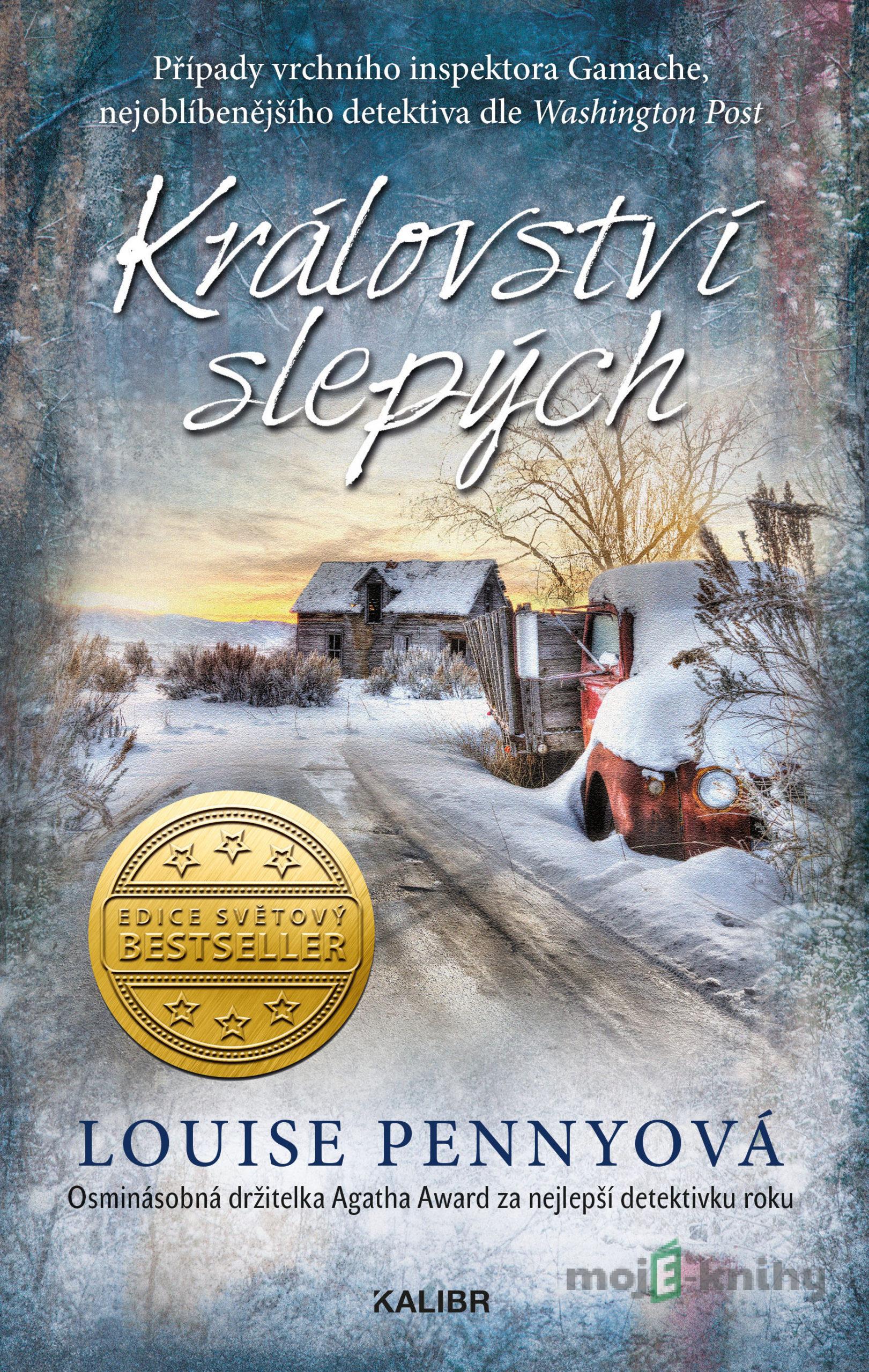 Království slepých (Inspektor Gamache 14) - Louise Penny Království slepých (Inspektor Gamache 14) - Louise Penny