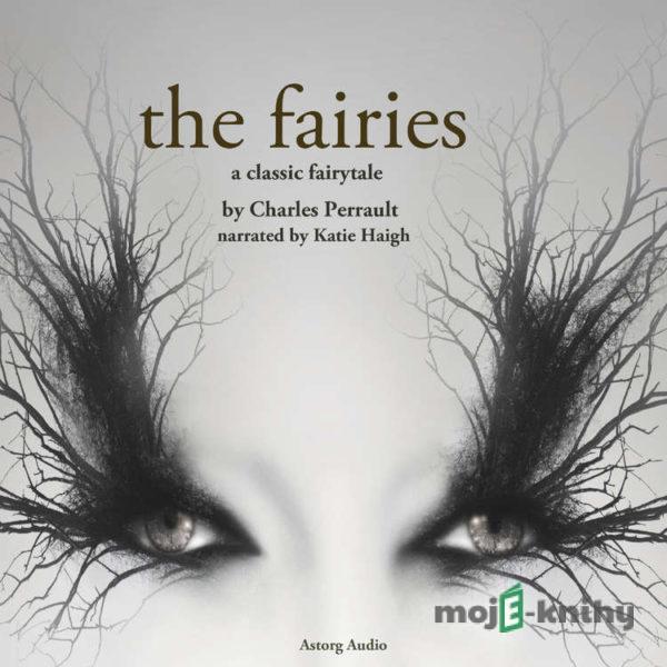 The Fairies, a Fairy Tale (EN) - Charles Perrault